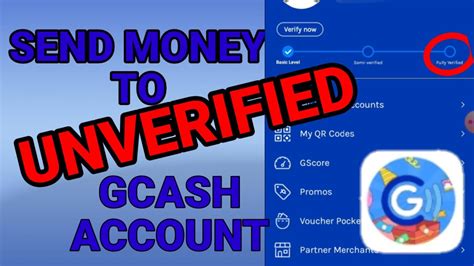 can you pay with unverified gcash|What happens if I send money to a non.